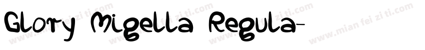 Glory Migella Regula字体转换